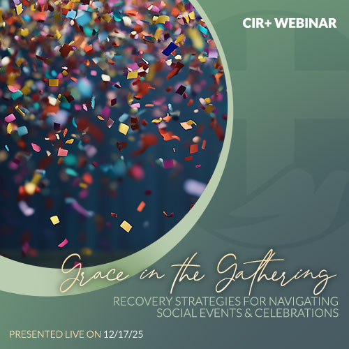 Grace in the Gathering: Recovery Strategies for Navigating Social Events & Celebrations