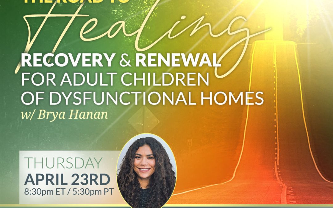 The Road to Healing: Recovery & Renewal for Adult Children of Dysfunctional Homes